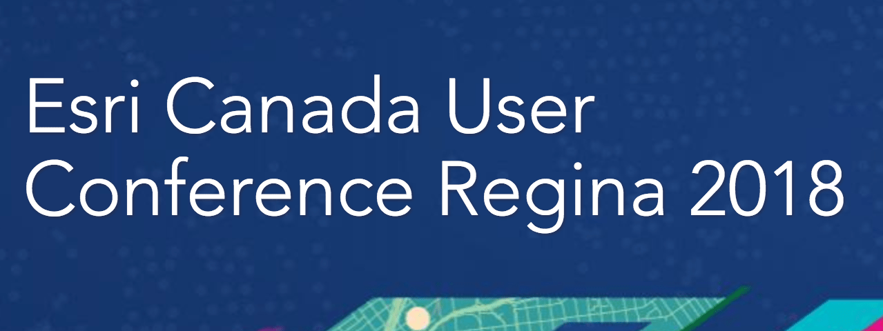 Esri Canada UC Regina 2018