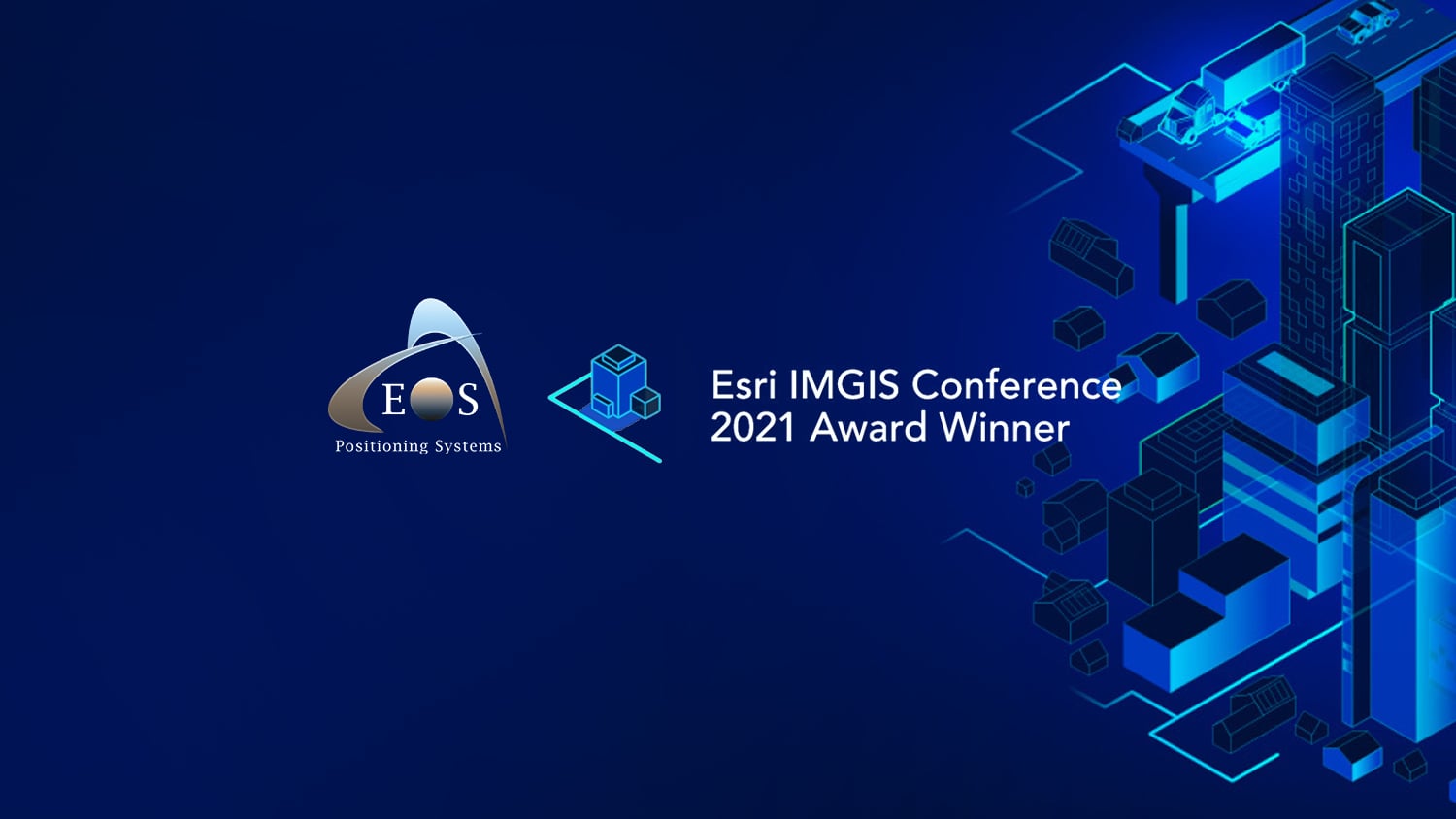 2021 Esri IMGIS Award for IMGIS Conference infrastructure management and GIS award Esri Eos Positioning Systems mobile alignment