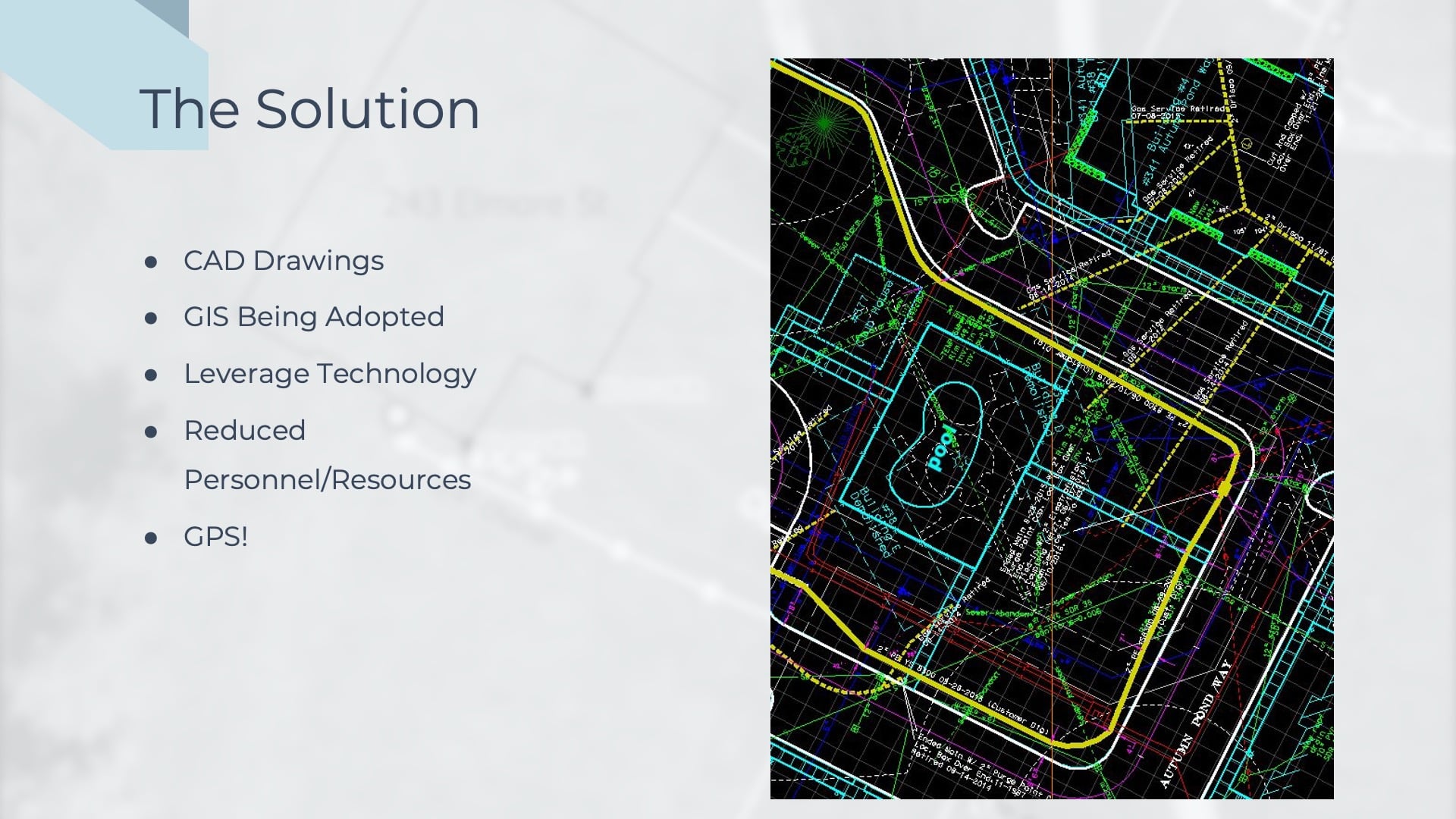 James Cunningham's slide begins explaining "The Solution" for their challenges. CAD drawings were an upgrade from previous hand drawings. However, they were still paper-based and tedious to update.