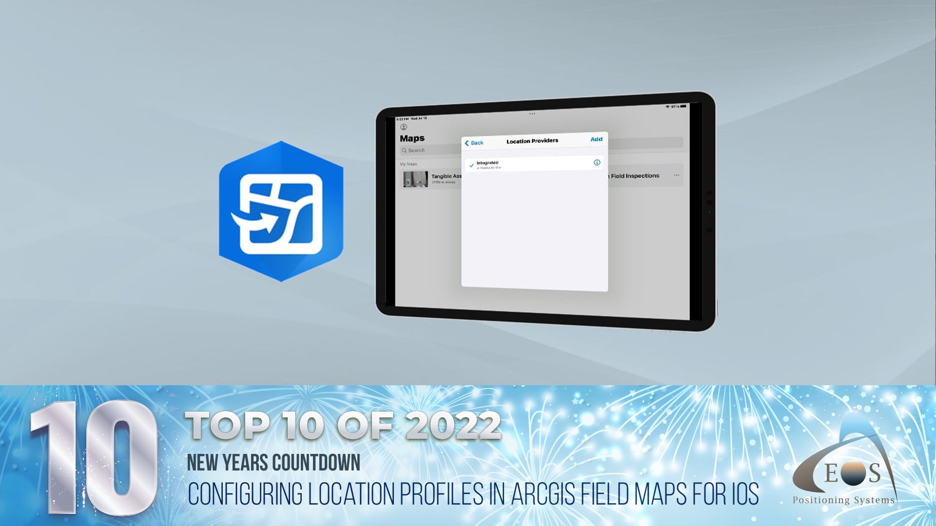 10 Configuring Location Profiles in ArcGIS Field Maps for iOS - Top 10 of 2022