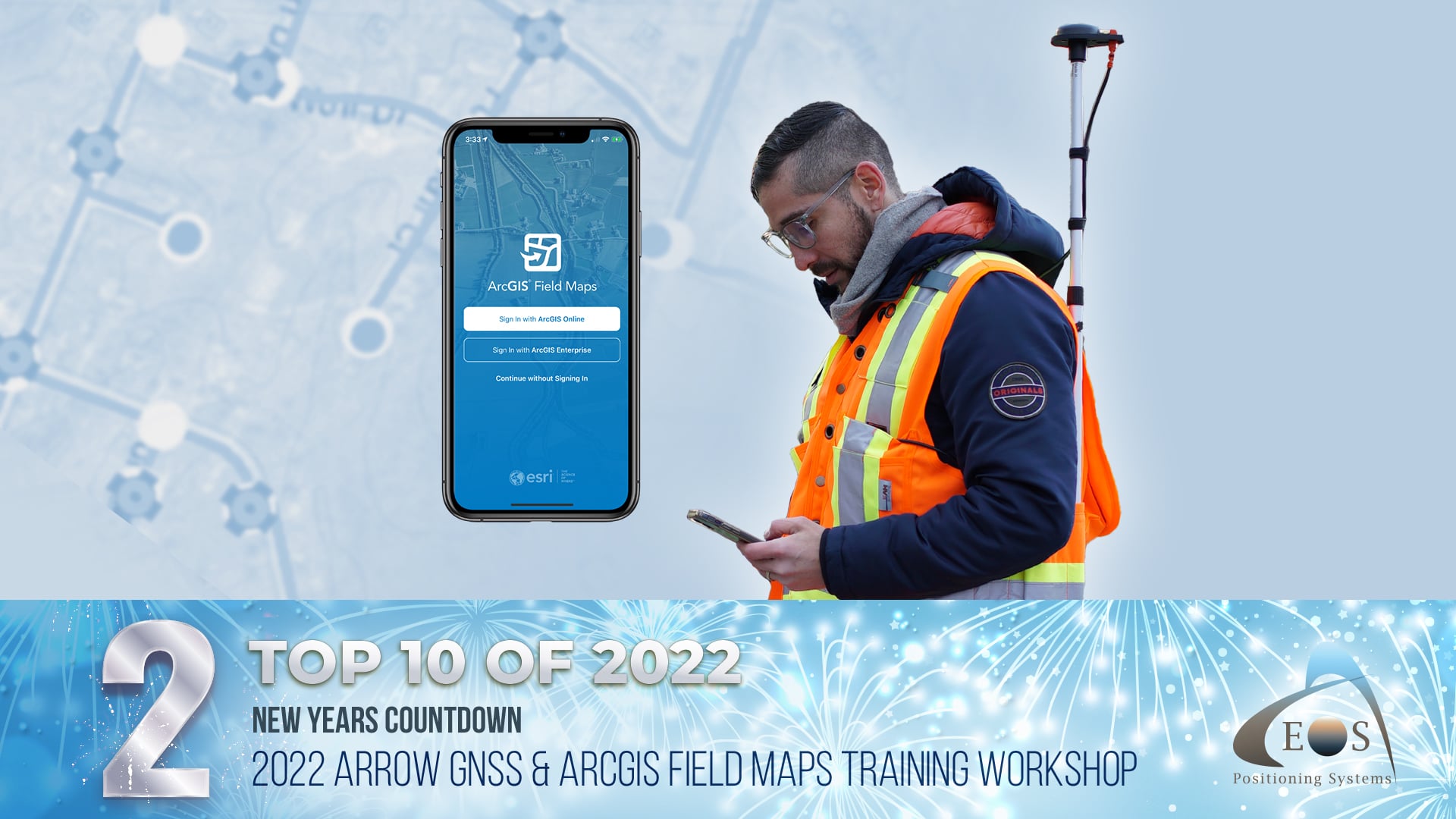 2 2022 Field Maps Workshop - Top 10 of 2022