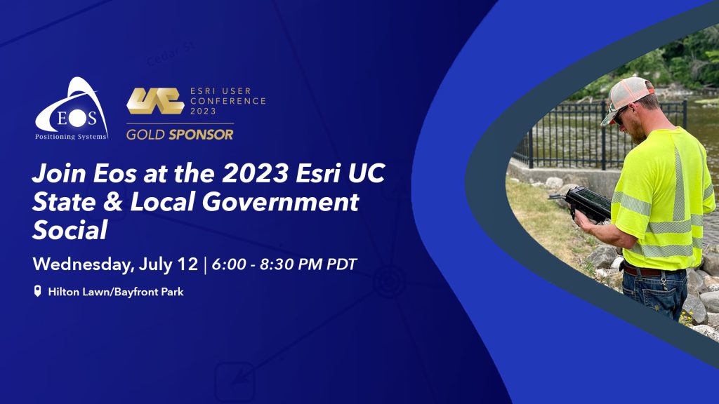 2023 Esri UC Top 3 Ways to Engage with Eos Positioning Systems Eos