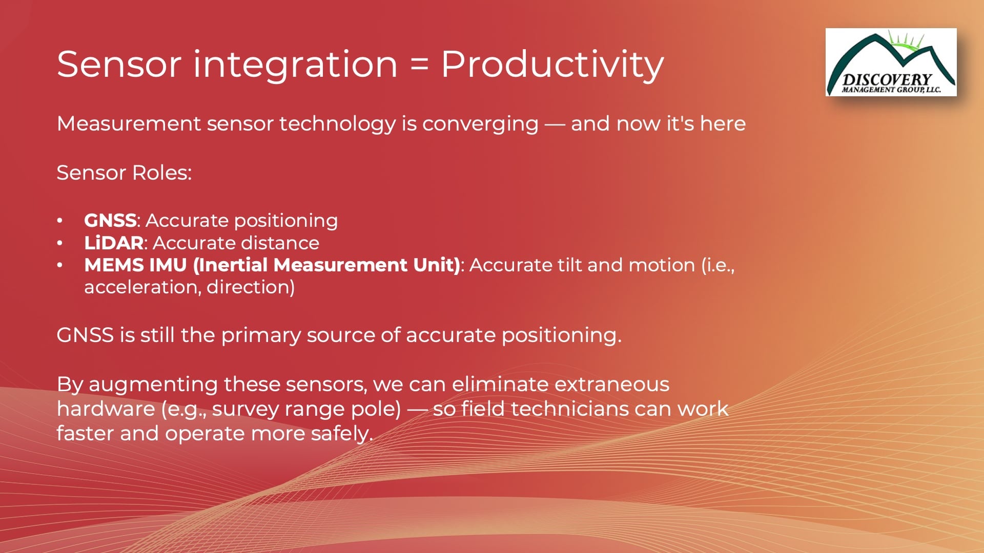 Sensor Integration ( GNSS, LiDAR, MEMS IMU ) increases productivity with the Skadi Series