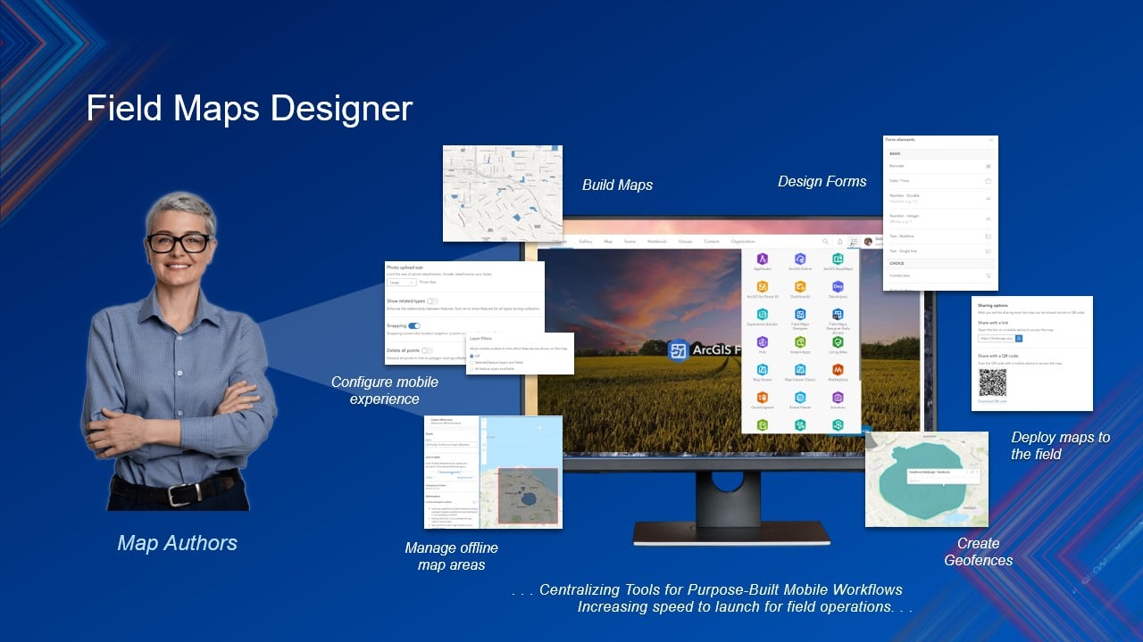 Field Maps Designer helps build maps, configure mobile experiences, manage offliner map areas, design forms, deploy maps to the field, create geofences, and more