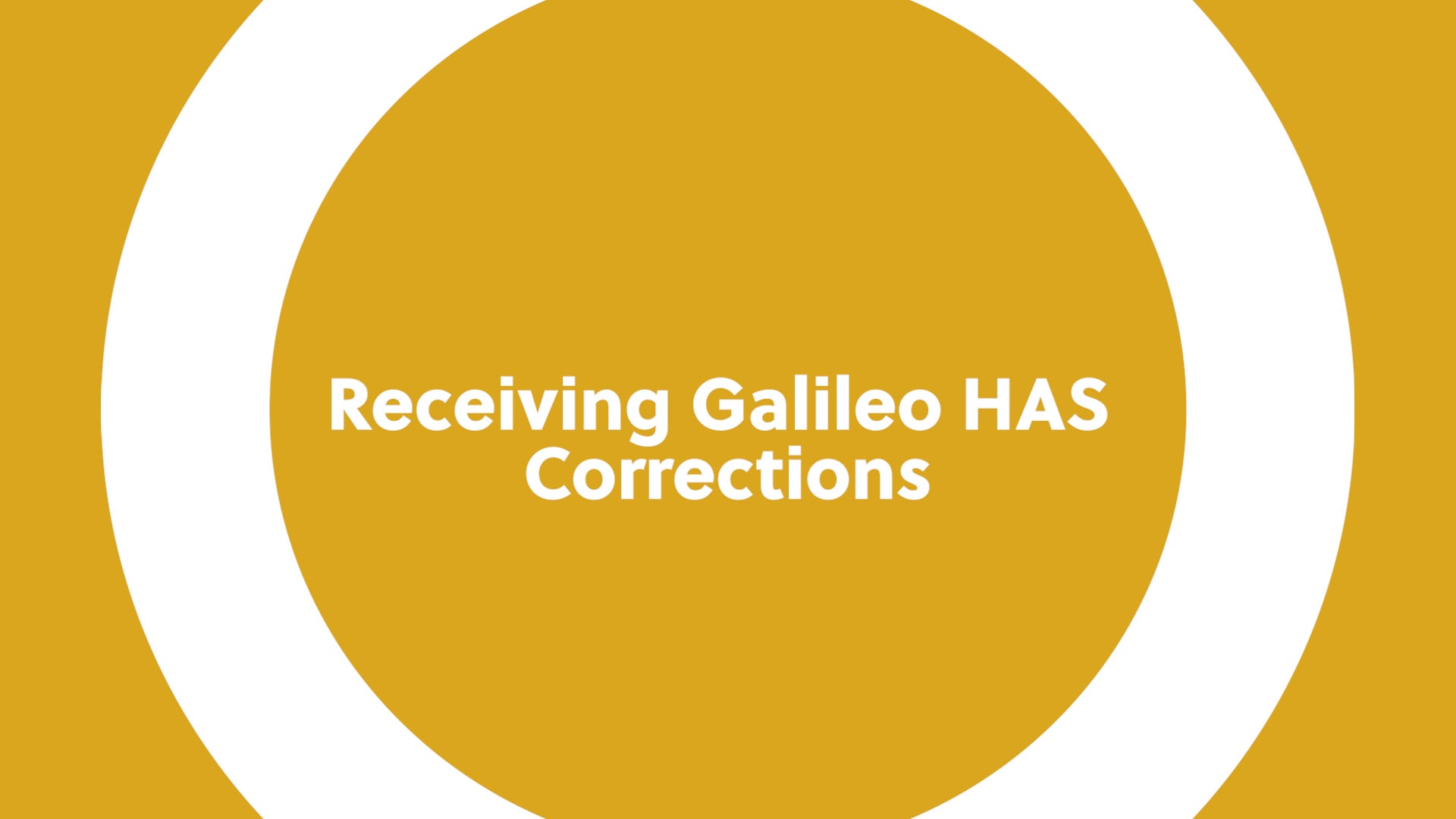 Receiving Galileo HAS Corrections - Testing Galileo HAS in Phase 1