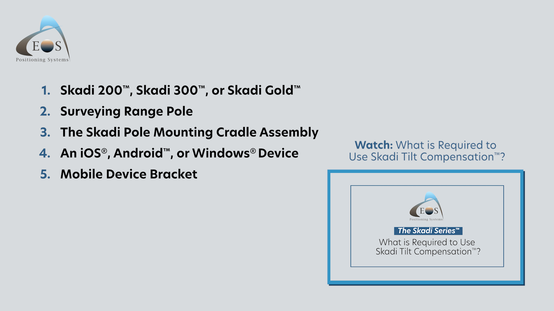 Hardware requirements for Skadi Tilt Compensation by Eos Positioning Systems for Skadi 200, Skadi 300, and Skadi Gold GNSS receivers